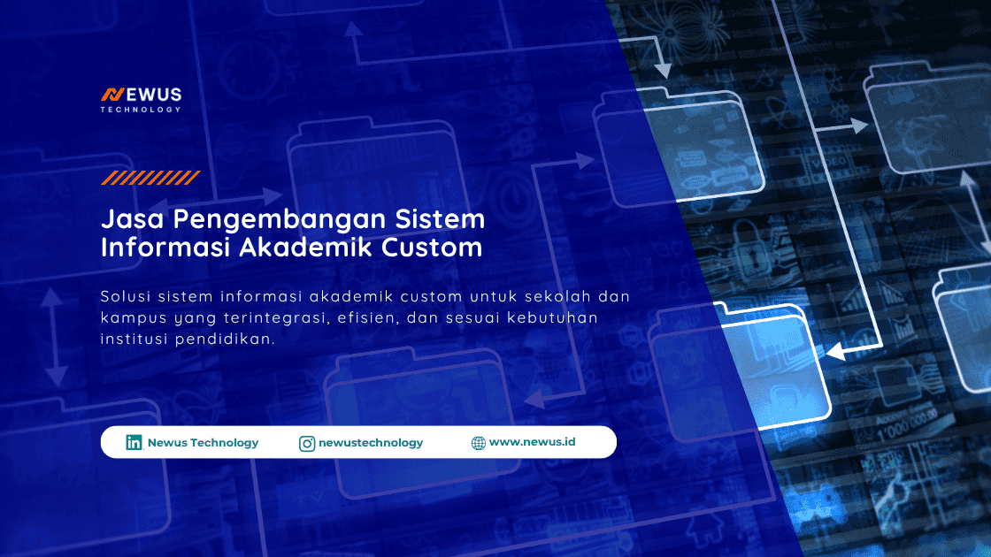 Jasa pengembangan sistem informasi akademik custom untuk sekolah dan kampus