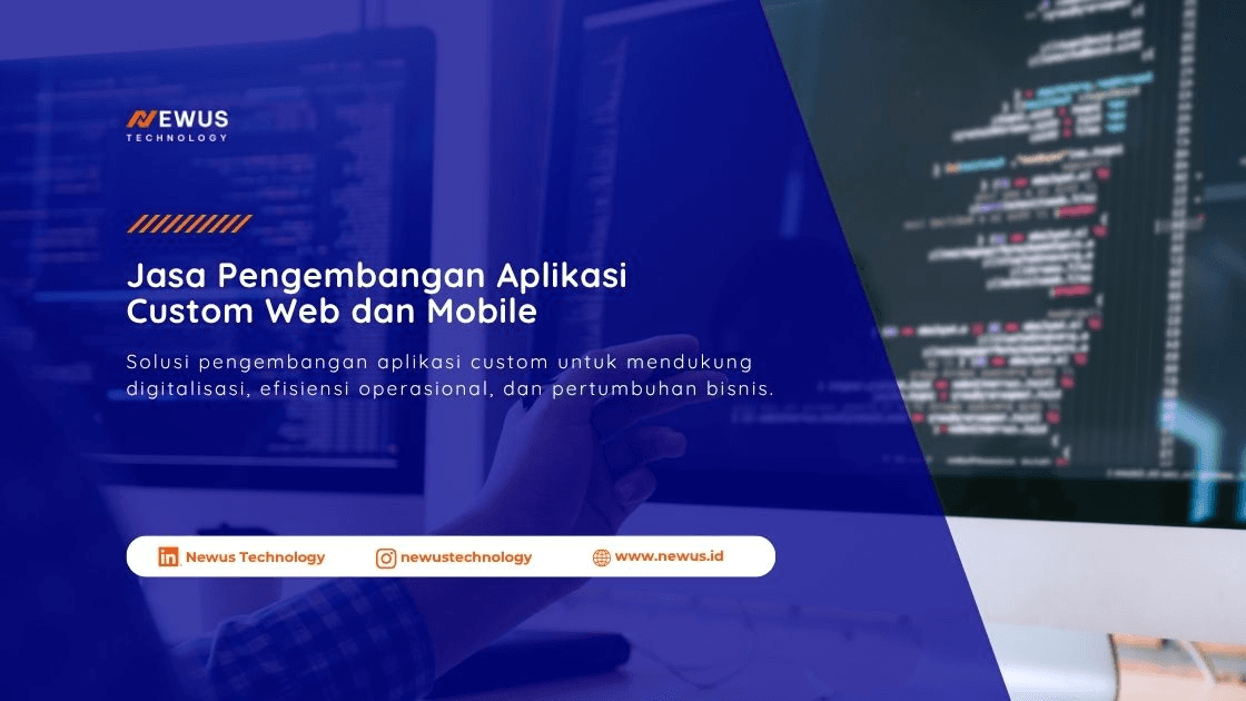 Jasa Pengembangan Aplikasi Custom Web dan Mobile