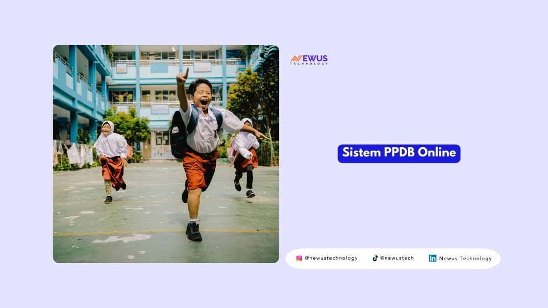 Jasa Pembuatan Sistem Informasi PPDB, Sistem PPDB online, Sistem informasi online
